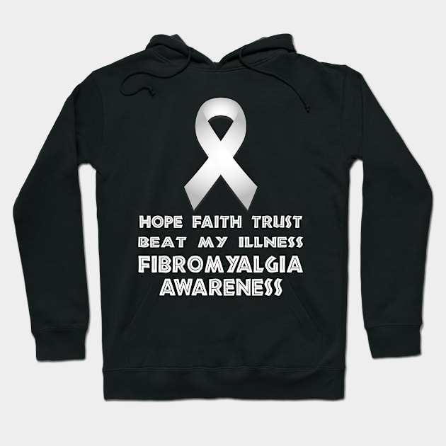 Fibromyalgia Hope Faith Trust Hoodie by Fibromyalgia Store